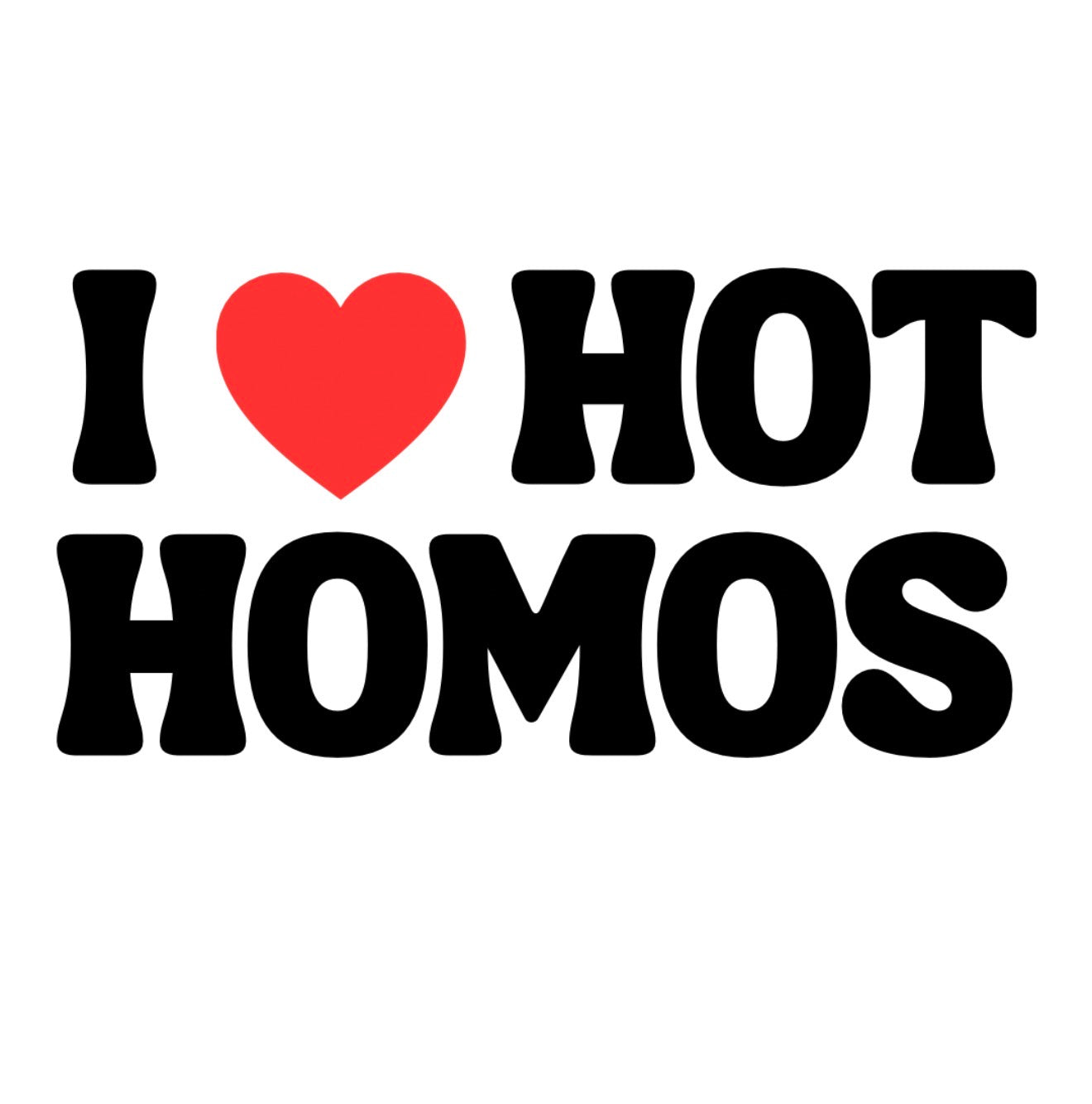 I <3 Hot Homos Screen Dicey Dyes