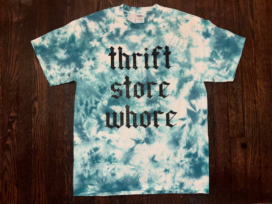 Thrift Store Wh*re T-Shirt Dicey Dyes